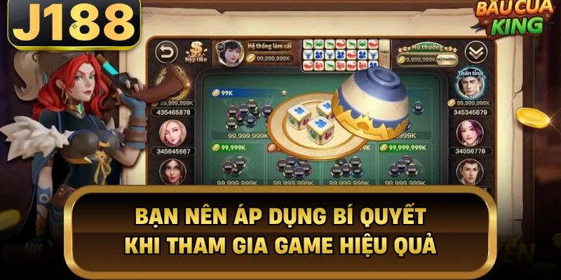 Bầu Cua Tôm Cá - Trải Nghiệm Cá Cược Uy Tín Nhất J188 Bạn nên áp dụng bí quyết khi tham gia game hiệu quả
